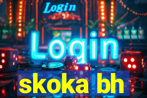 skoka bh