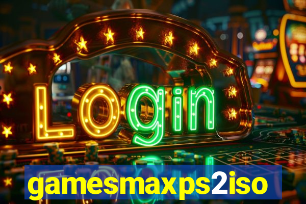 gamesmaxps2iso