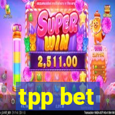 tpp bet