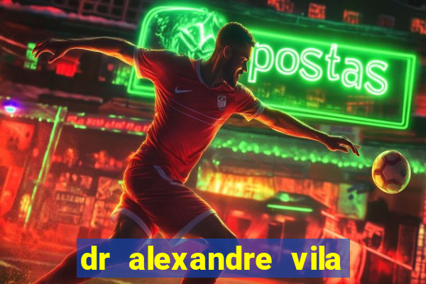 dr alexandre vila nova conselheiro lafaiete