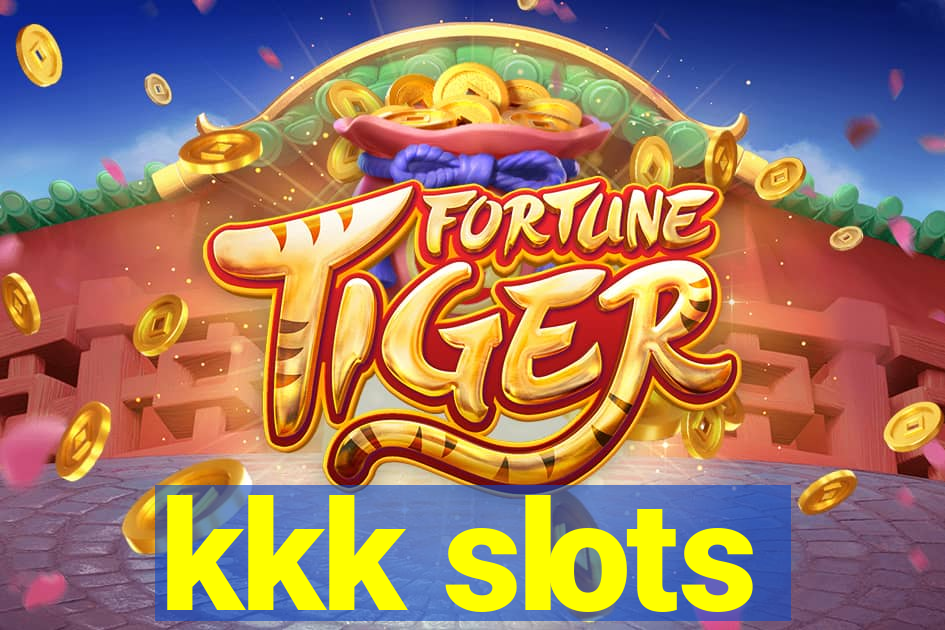 kkk slots