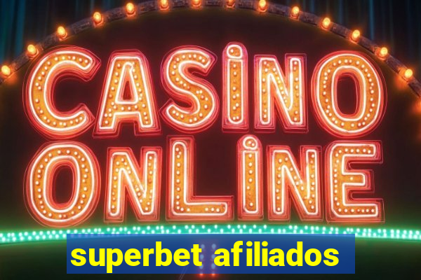 superbet afiliados