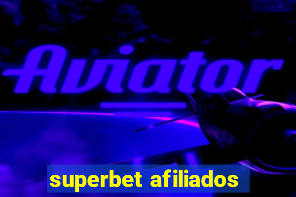 superbet afiliados