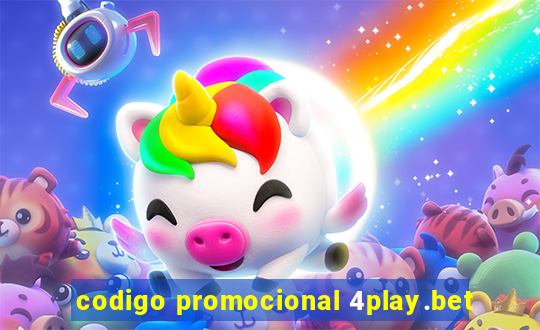 codigo promocional 4play.bet