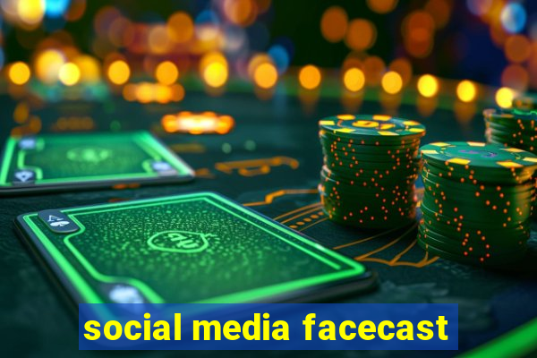 social media facecast