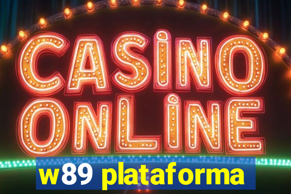 w89 plataforma