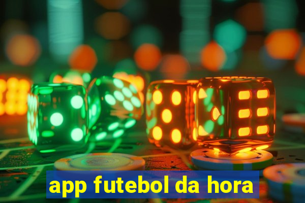 app futebol da hora