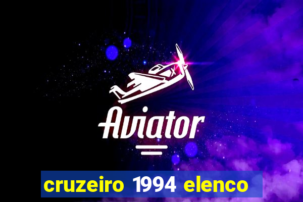 cruzeiro 1994 elenco