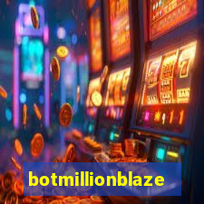 botmillionblaze