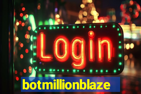 botmillionblaze