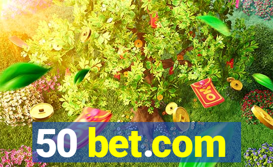 50 bet.com