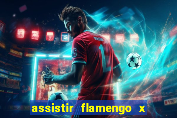 assistir flamengo x fortaleza futemax