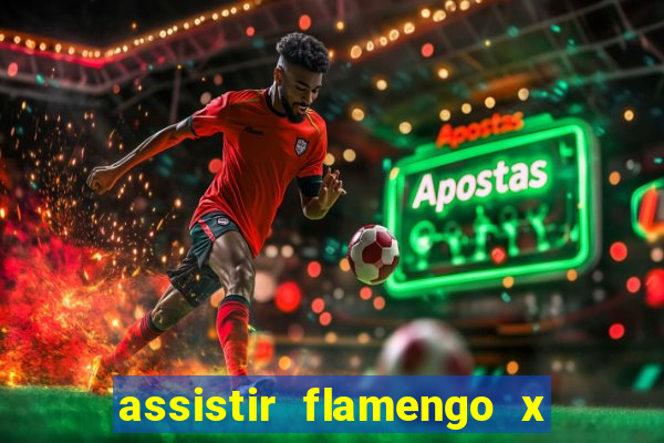 assistir flamengo x fortaleza futemax