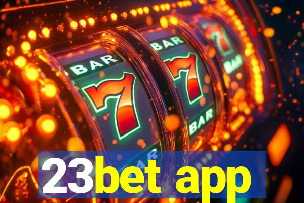 23bet app