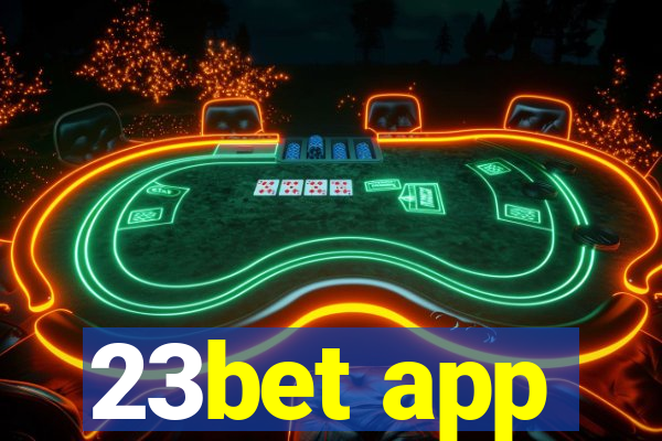 23bet app