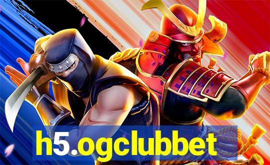 h5.ogclubbet