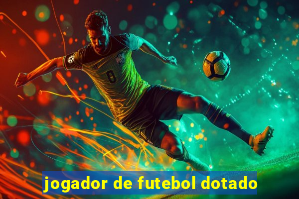 jogador de futebol dotado