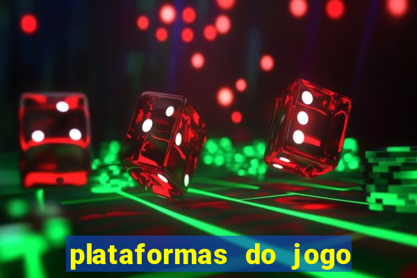 plataformas do jogo do tigre