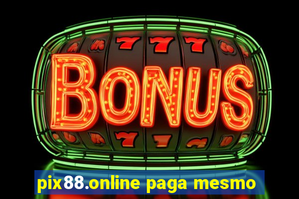 pix88.online paga mesmo