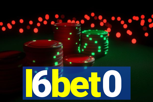 l6bet0