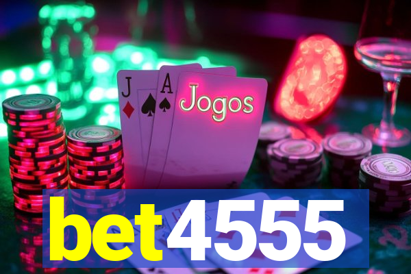 bet4555