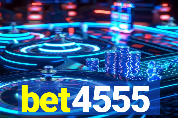 bet4555