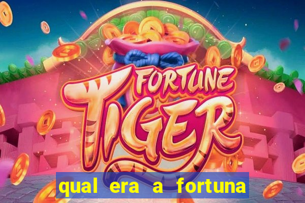 qual era a fortuna do beto carrero