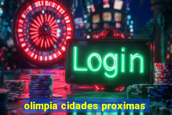 olimpia cidades proximas