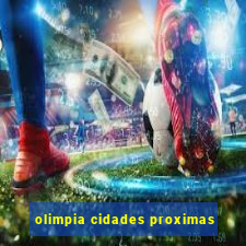 olimpia cidades proximas