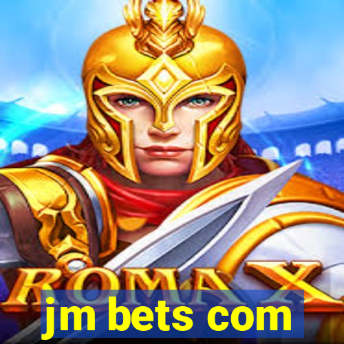 jm bets com