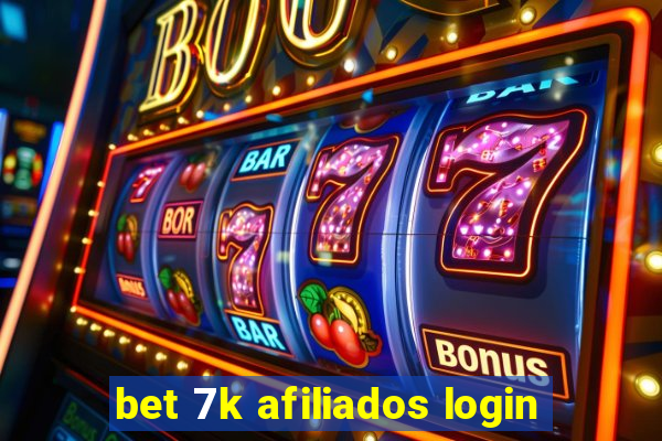 bet 7k afiliados login