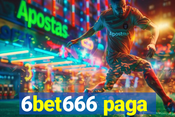 6bet666 paga