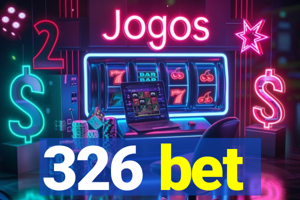 326 bet