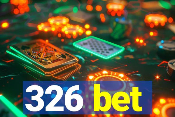 326 bet