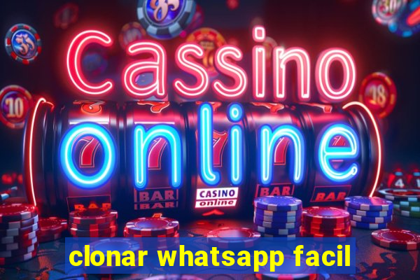 clonar whatsapp facil