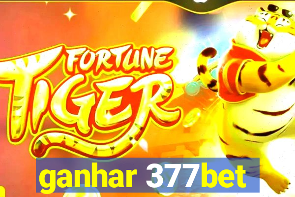 ganhar 377bet