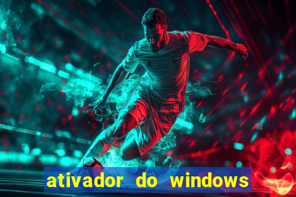 ativador do windows 7 ultimate