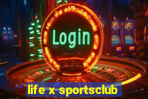 life x sportsclub