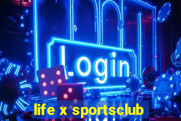 life x sportsclub