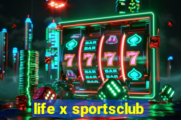 life x sportsclub