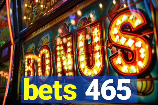 bets 465