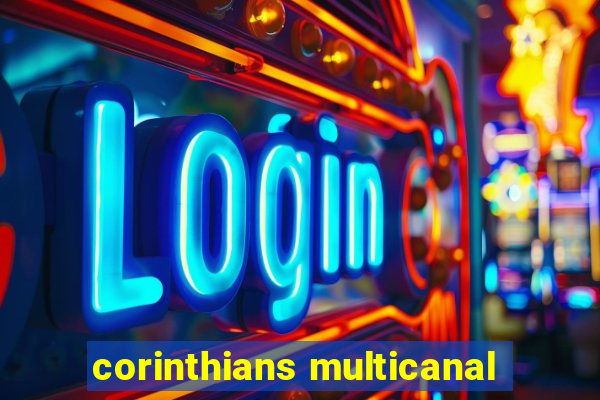 corinthians multicanal