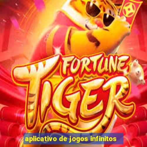 aplicativo de jogos infinitos