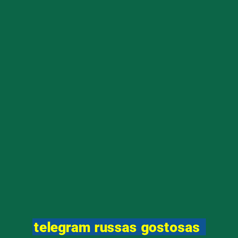 telegram russas gostosas