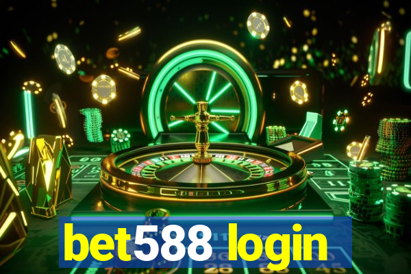 bet588 login