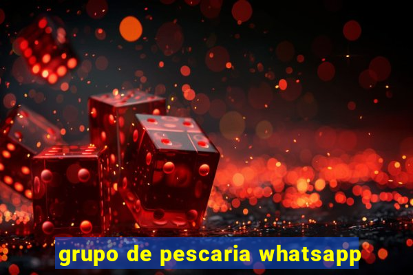 grupo de pescaria whatsapp