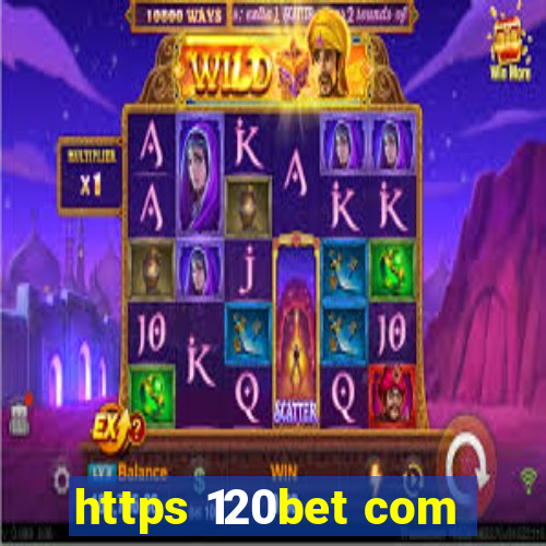 https 120bet com