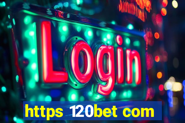 https 120bet com