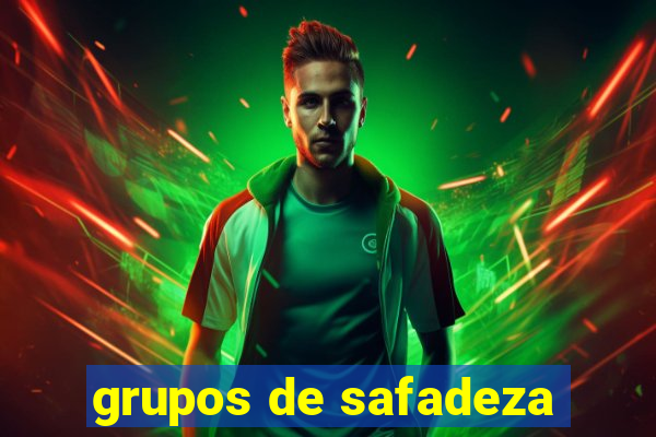 grupos de safadeza