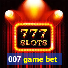 007 game bet